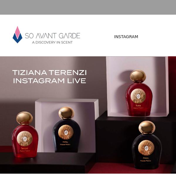 Tune in to So Avant Garde's Instagram Live: Tiziana Terenzi Focused