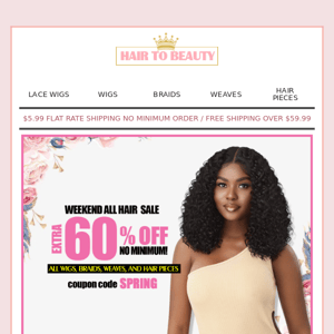 Hey Hair to Beauty, Save Big, Before It's Gone!: Weekend Sale😍