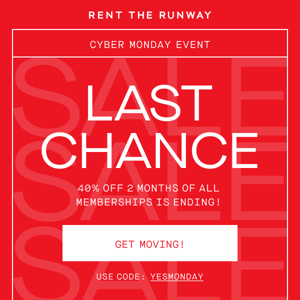 Last chance for Cyber Monday! Move it!