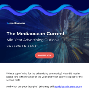 Register now for our Mid-Year Advertising Outlook Webinar