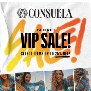 Up to 25% OFF Select Items with our Secret VIP Sale 🤫