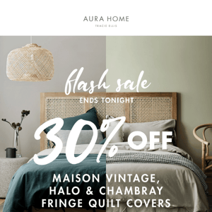 🙌 Flash Sale Ends Tonight 🙌 30% off NEW Maison, Halo & Chambray Quilt Covers 🙌