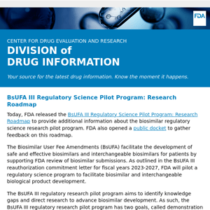 FDA Releases the BsUFA III Regulatory Science Pilot Program: Research Roadmap - Drug Information Update