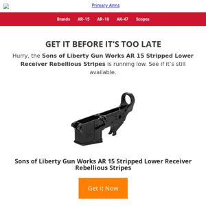 🔥 Running low on Sons of Liberty Gun Works AR 15 Stripped Lower Receiver Rebellious Stripes! 🔥