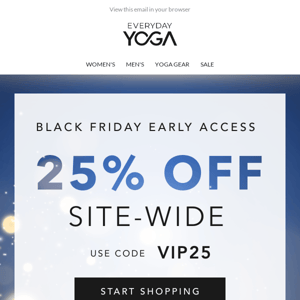 25% off Site-Wide is Waiting!
