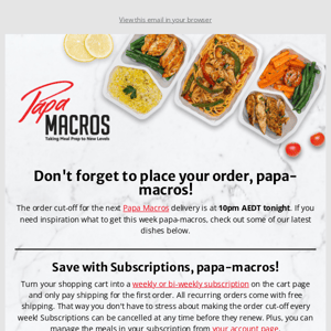 Last Chance to Order! Papa Macros' Cut-off Tonight 🍽️