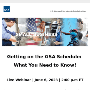 FREE WEBINAR: Getting on the GSA Schedule: What You Need to Know!, June 6, 2023, 2PM ET