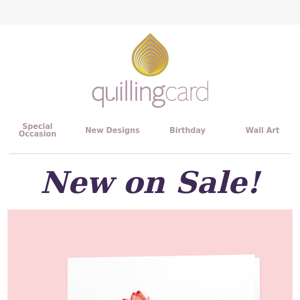 New Quilled Designs on Sale!