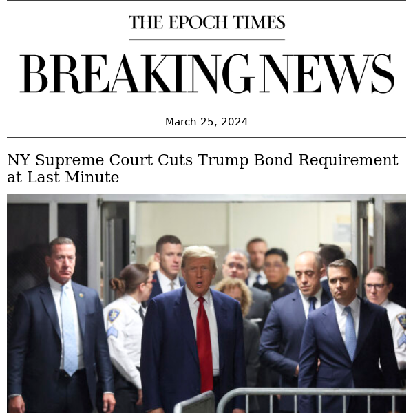 Breaking: NY Supreme Court Cuts Trump Bond Requirement at Last Minute