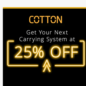 Cotton Carrier! Our Black Friday Sale Is Still On!!