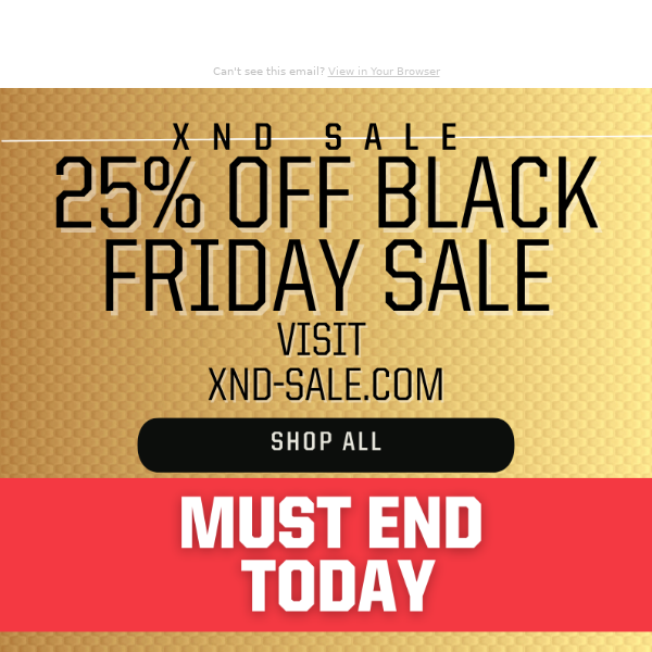 25% Off Must End Today