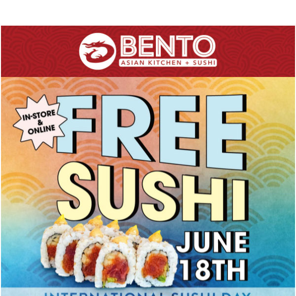 TOMORROW📅 Free Sushi BENTO Asian Kitchen