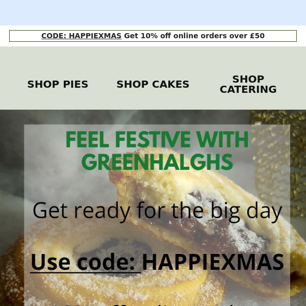 Get ready for Christmas with 10% off at Greenhalgh's