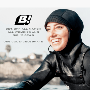 25% Off Women's & Girl's Gear - IWD!!  🤙🏄‍♀️🤙