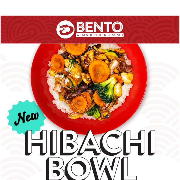 NEW MENU DROP 🔥 Hibachi Happiness Awaits! - BENTO Asian Kitchen