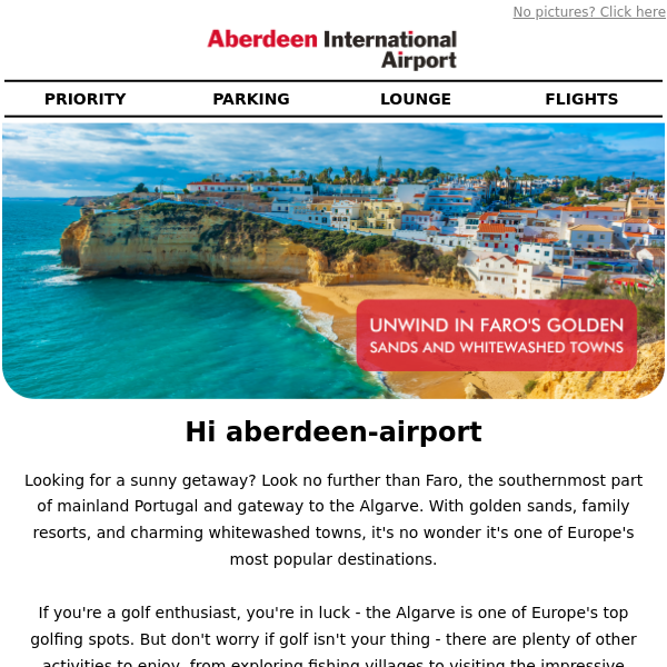 Unwind in Faro's golden sands and whitewashed towns Aberdeen Airport 🏖️