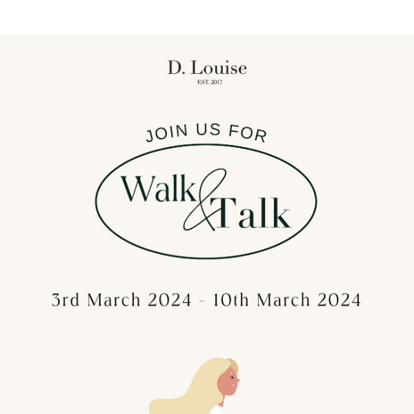 D. Louise Join Us For 'Walk & Talk'