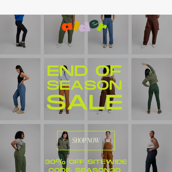 End of Season Sale: 30-65% OFF