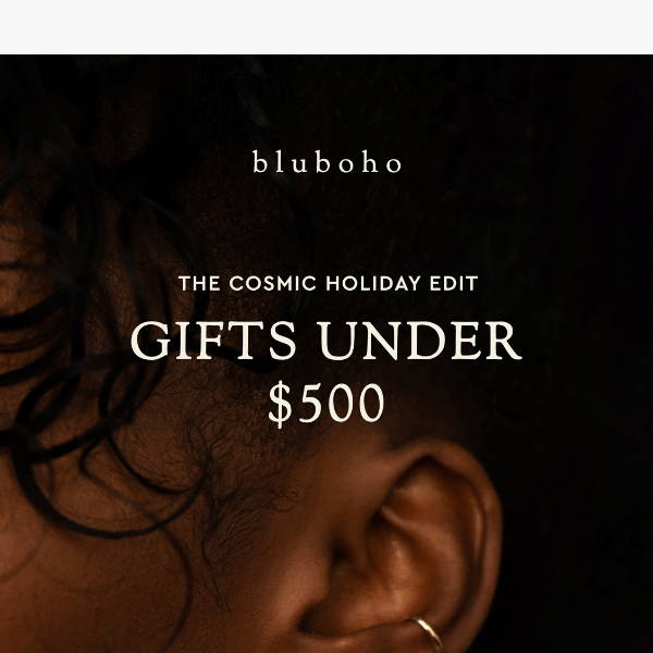 PSA: GIFTS UNDER $500 ARE HERE✨