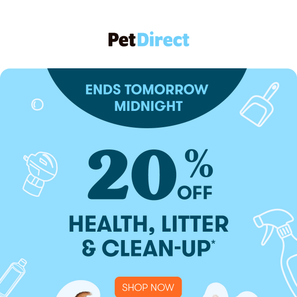 In Case You Missed It! Grab 20% Off Health, Litter & Clean Up
