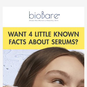 Want 4 little known facts about serums?