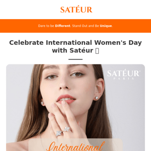 Celebrate International Women's Day with Satéur 💖