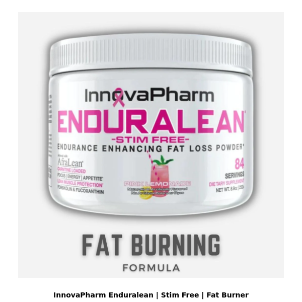 Innovapharm Enduralean Stim Free Fat Burner Restocked!