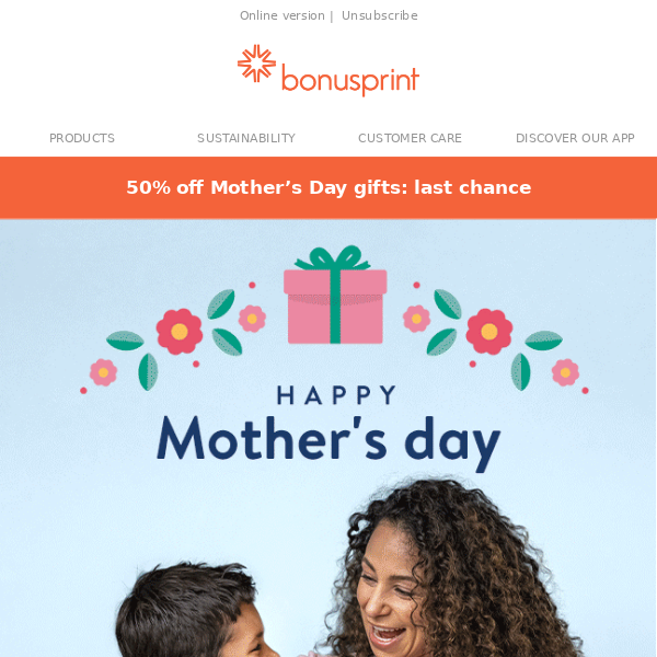 50% off Mother’s Day gifts: last chance
