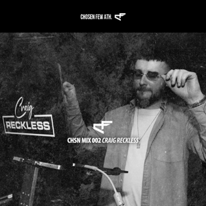 CHSN Mix 002 with Craig Reckless Out Now 🎧