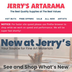 See What's NEW at Jerry's – Shop New Supplies Online Now