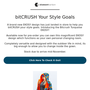 bitCRUSH your style goals with this new EKOSY design