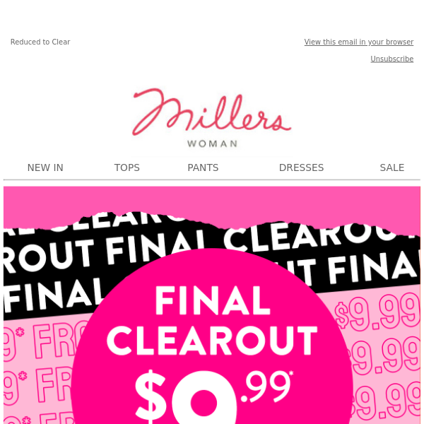 Final CLEAROUT! Sale from $9.99