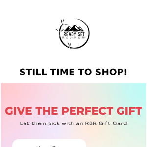 Hey RSR Family, there is still time to grab the perfect gift🎁