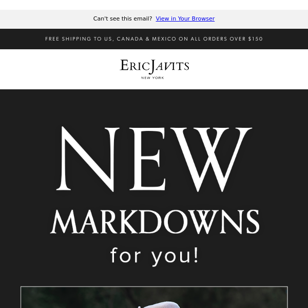 Eric Javits , New MARKDOWNS for you!⏬⏬⏬