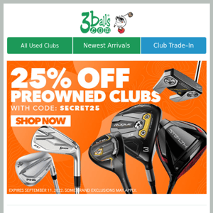 ENDS TODAY: 25% Off Used Clubs