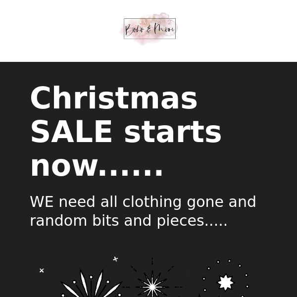 Christmas SALE starts now......We need all stock cleared out......Starting fresh for 2023......
