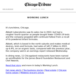 Working Lunch: Abbott’s sales fall in Q4 | James Beard Award semifinalists | Lincoln Park mansion sees huge price cut