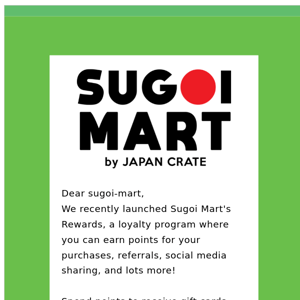 Welcome to Sugoi Mart's Rewards Program