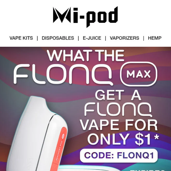 Mi-Pod | WTFlonq 1 Dollar Vape Special Offer | Just for our Mi-One Family
