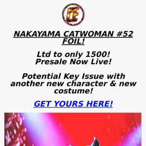 FLASH DROP - CATWOMAN #52 NAKAYAMA FOIL EXCLUSIVE!