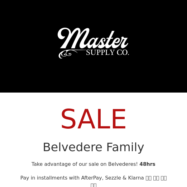 Master Supply CoGOOD NEWS 🚨 20% OFF 24hrs | BELVEDERE FAMILY | CODE: BELVEDEREFAMILY