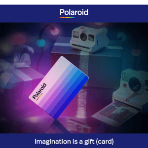 ⏳🎁😬Out of time & gift ideas? There's a Polaroid Gift card for that. 