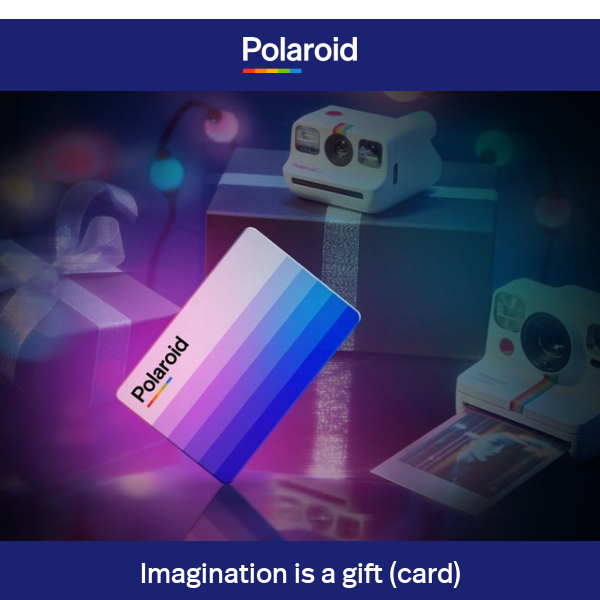 ⏳🎁😬Out of time & gift ideas? There's a Polaroid Gift card for that. 