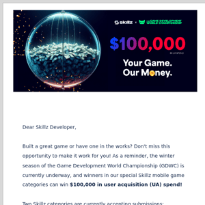 Your Game, Our Money - Submit to GDWC for Prize of $100,000 in UA
