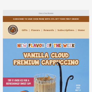 Last Chance to Save 15% on Vanilla Cloud Cappuccino!