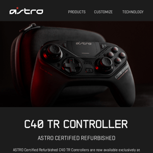 Online Exclusive: ASTRO Certified Refurbished C40 TR Controllers now Available!