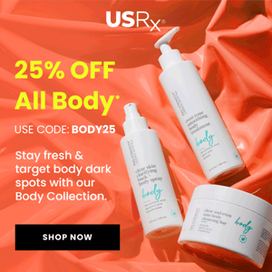 🦵 25% off ALL Body starts NOW!