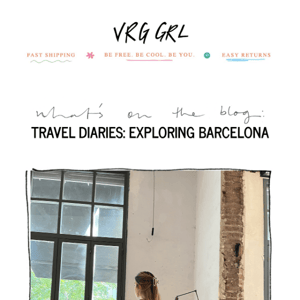 TRAVEL DIARIES: EXPLORING BARCELONA 💃☀️