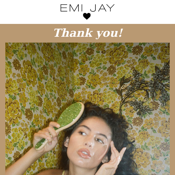 Enjoy 10% off your next Emi Jay order ✨