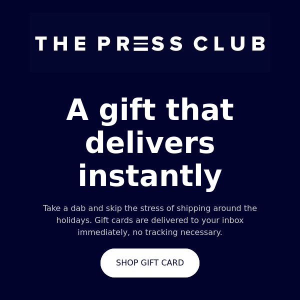 The Press Club Holiday Gift Cards 🎅🏽🎄